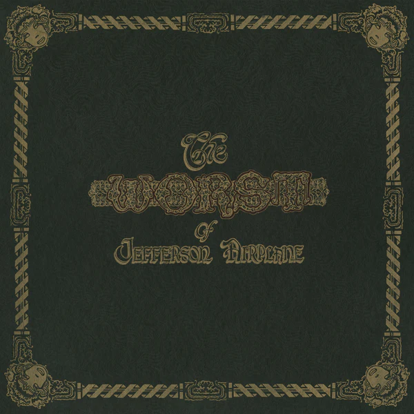 THE WORST OF JEFFERSON AIRPLANE. 180G VINYL